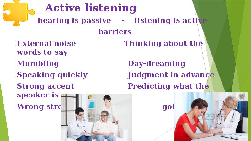 Active listening      hearing is passive 