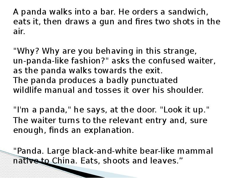 A panda walks into a bar. He orders a sandwich, eats A panda walks into a bar. He orders a sandwich, eats