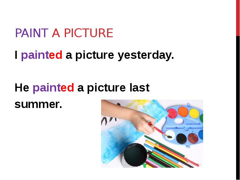 Pictures paint yesterday. The picture was painted yesterday. I Paint pictures выбери нужное слово. We painted the picture yesterday.
