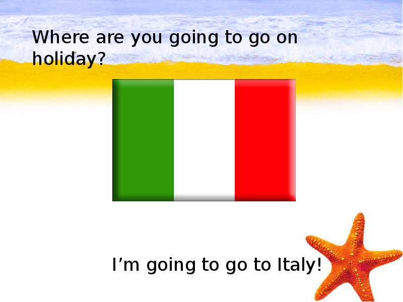 Where is italy. Good times ahead 4 класс Spotlight. Spotlight 4 good times ahead. Where are you going. Where are you go going on Holidays.