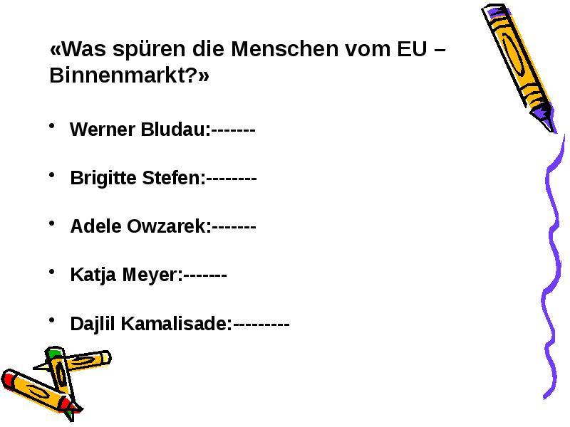 DER EUROPAISCHE BINNENMARKT