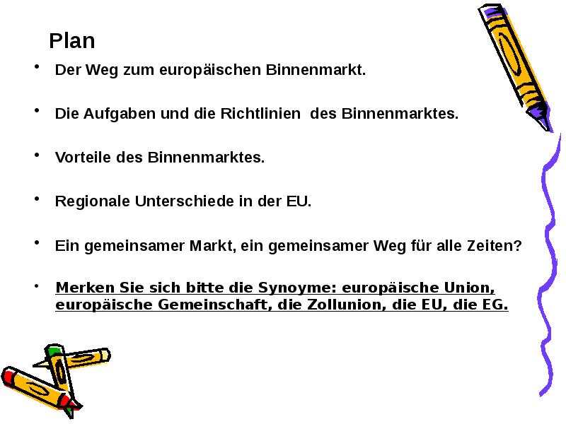 DER EUROPAISCHE BINNENMARKT