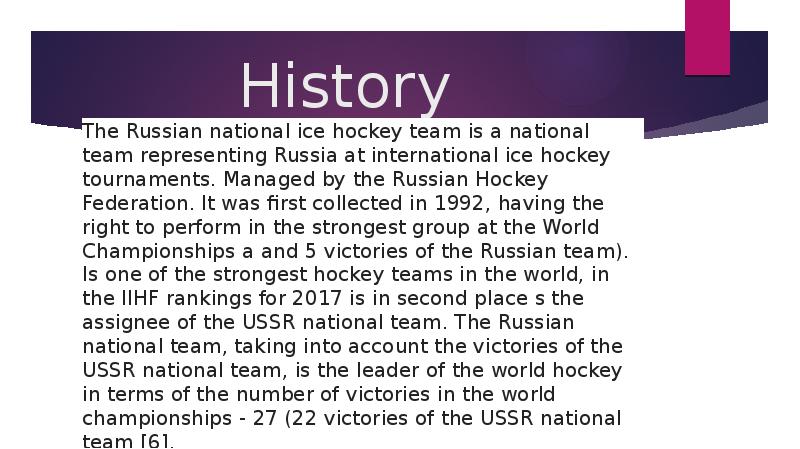 History The Russian national ice hockey team is a national team
