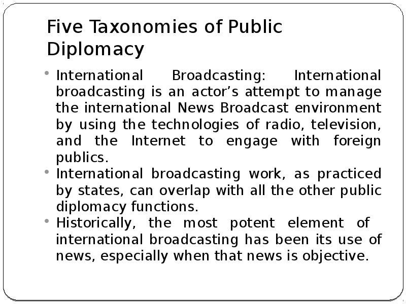 Public Diplomacy: Conceptual Framework, Real Functions