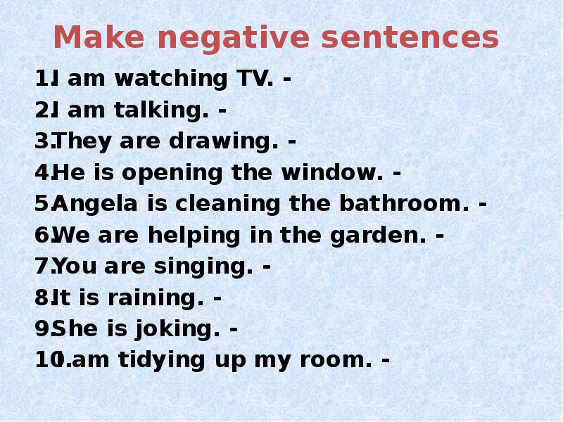 Make the sentences negative