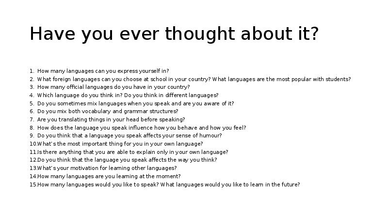 Have you ever thought about it? How many languages can you