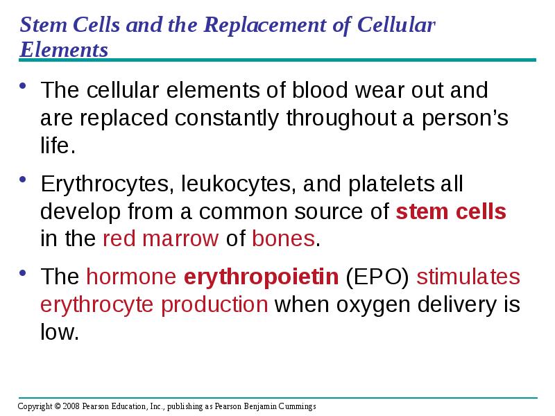 Stem Cells and the Replacement of Cellular Elements
The cellular elements Stem Cells and the Replacement of Cellular Elements
The cellular elements