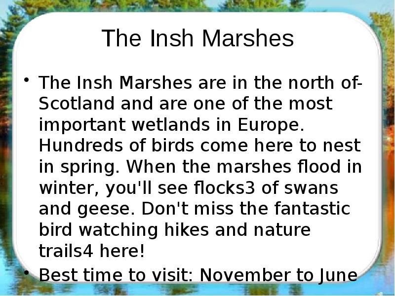 The Insh Marshes
The Insh Marshes are in the north of-Scotland The Insh Marshes
The Insh Marshes are in the north of-Scotland