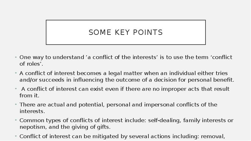 Some key points One way to understand ’a conflict of the