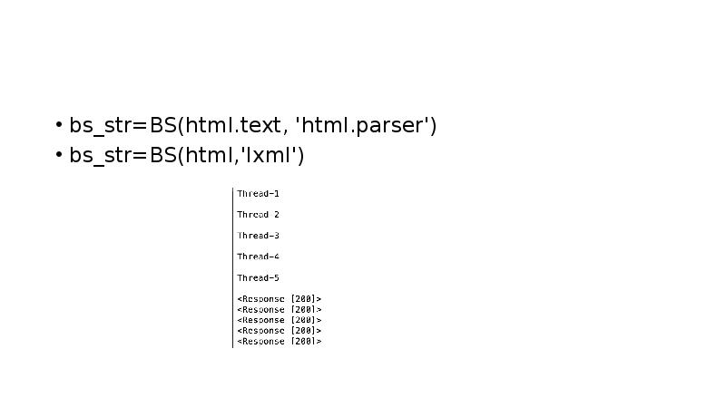 bs_str=BS(html.text, 'html.parser')
bs_str=BS(html,'lxml') bs_str=BS(html.text, 'html.parser')
bs_str=BS(html,'lxml')