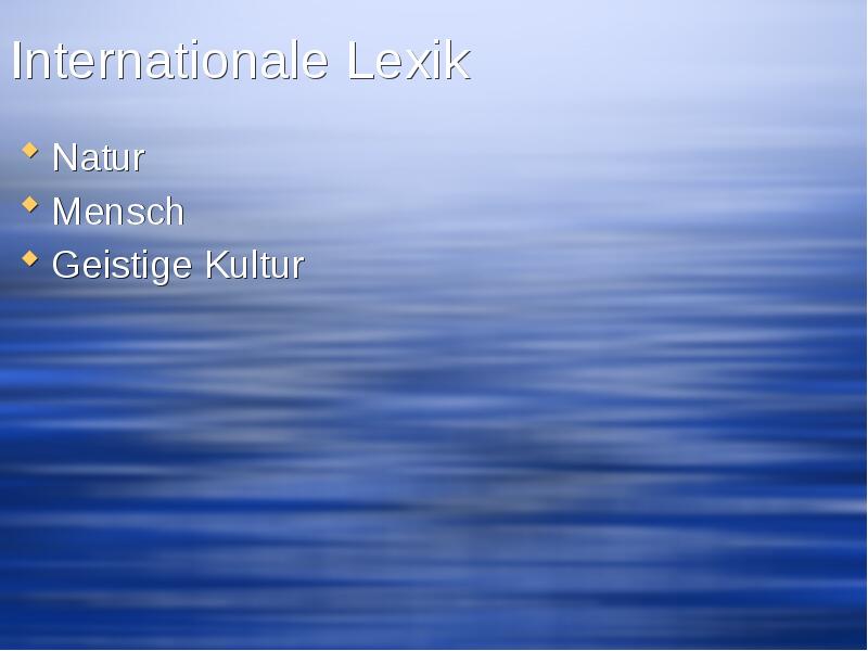 Internationale Lexik Natur Mensch  Geistige Kultur