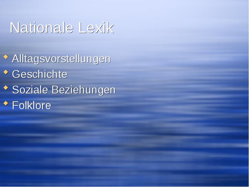 Nationale Lexik Alltagsvorstellungen Geschichte Soziale Beziehungen Folklore