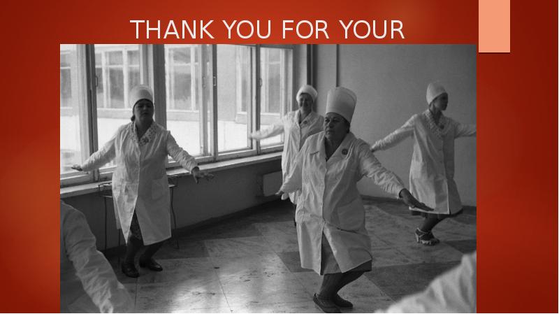 THANK YOU FOR YOUR ATTENTION!