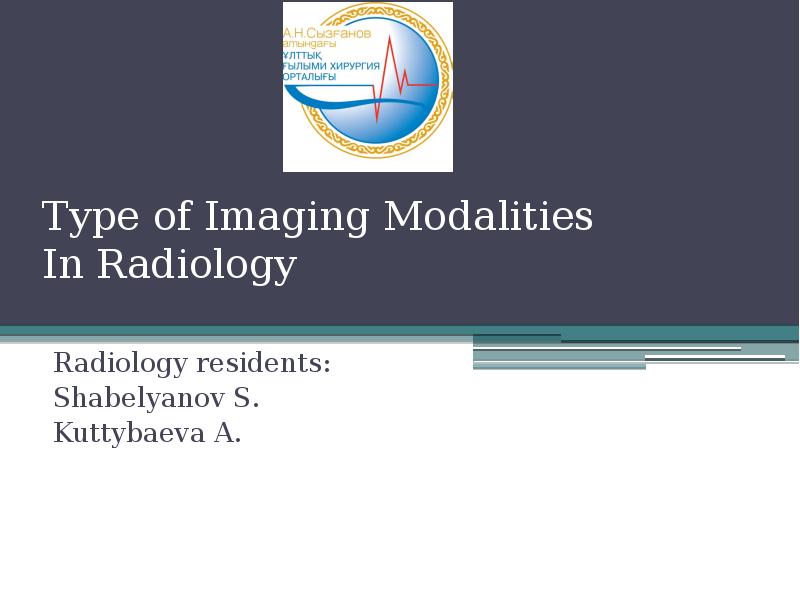 Type of Imaging Modalities In Radiology