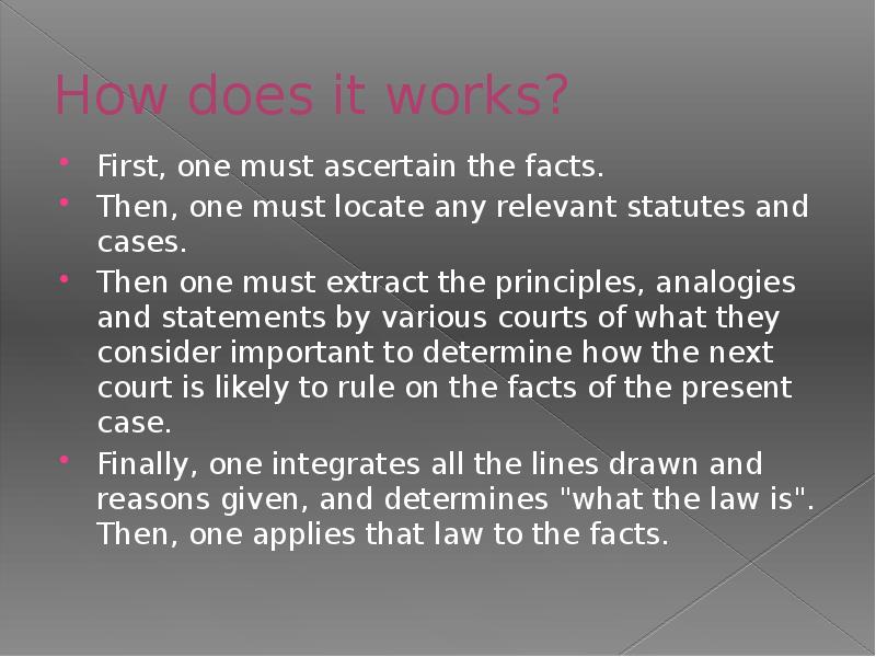 How does it works?
First, one must ascertain the facts.
How does it works?
First, one must ascertain the facts.