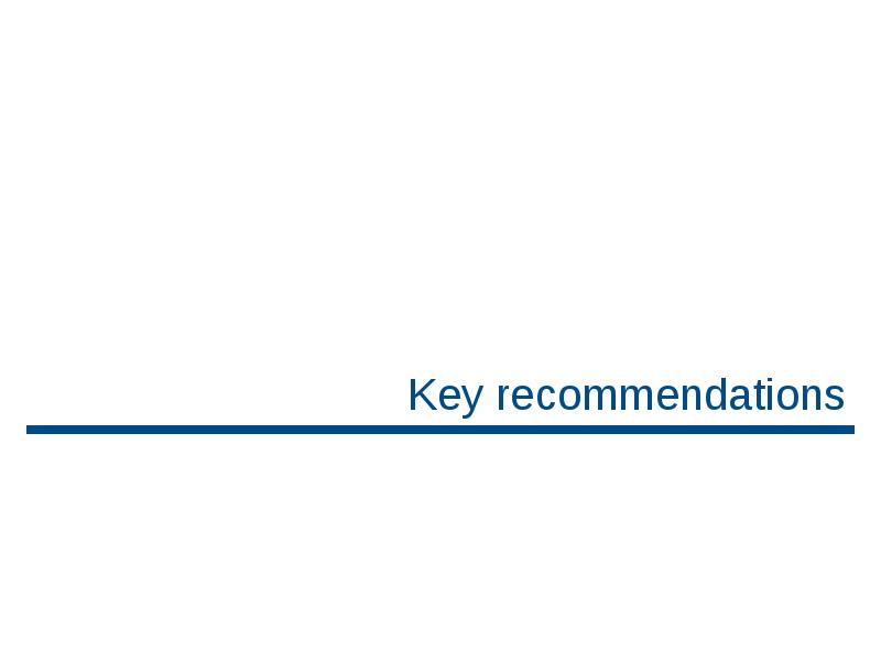Key recommendations Key recommendations