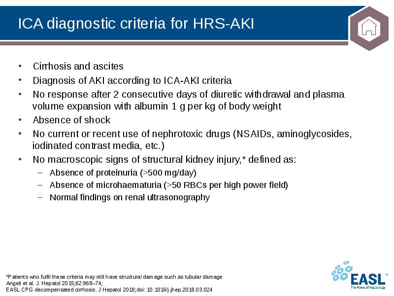 ICA diagnostic criteria for HRS-AKI
*Patients who fulfil these criteria may ICA diagnostic criteria for HRS-AKI
*Patients who fulfil these criteria may