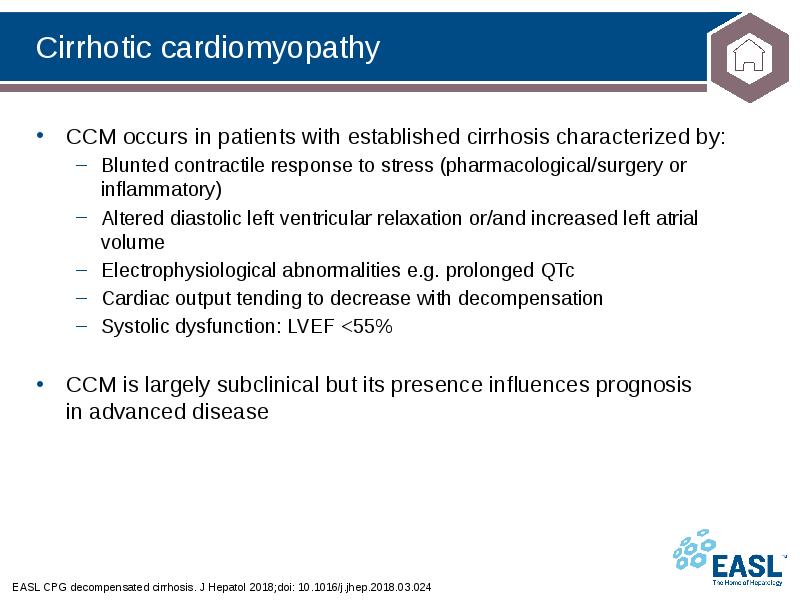 Cirrhotic cardiomyopathy
EASL CPG decompensated cirrhosis. J Hepatol 2018;doi: 10.1016/j.jhep.2018.03.024 Cirrhotic cardiomyopathy
EASL CPG decompensated cirrhosis. J Hepatol 2018;doi: 10.1016/j.jhep.2018.03.024