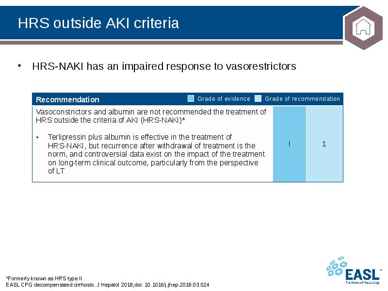 HRS outside AKI criteria
*Formerly known as HRS type II
EASL HRS outside AKI criteria
*Formerly known as HRS type II
EASL