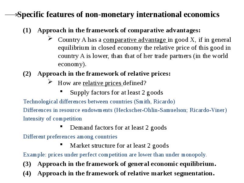 Specific features of non-monetary international economics
Approach in the framework of Specific features of non-monetary international economics
Approach in the framework of