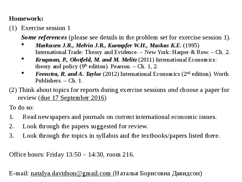 Homework: Homework: Exercise session 1 	Some references (please see details in