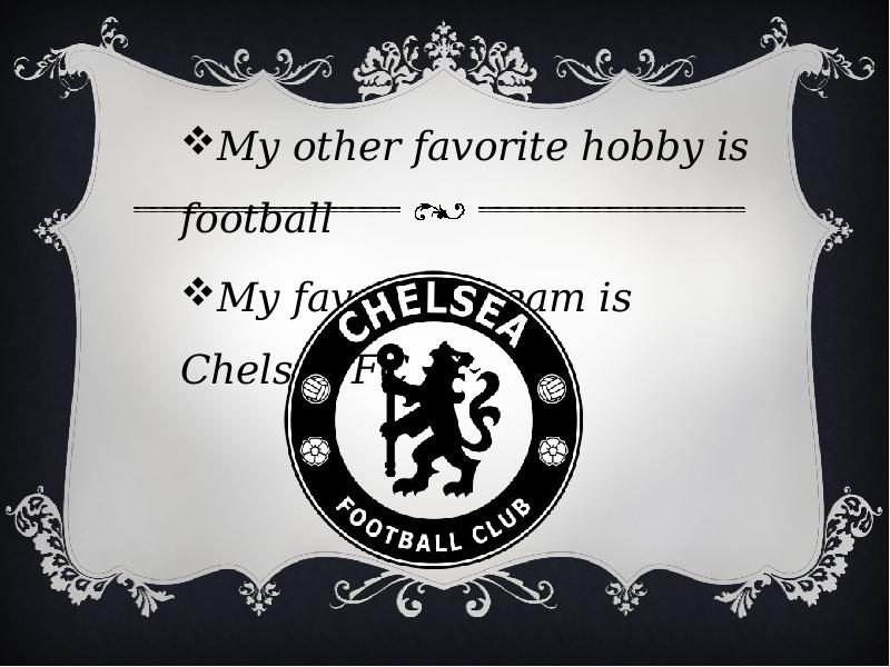 My other favorite hobby is football My other favorite hobby is