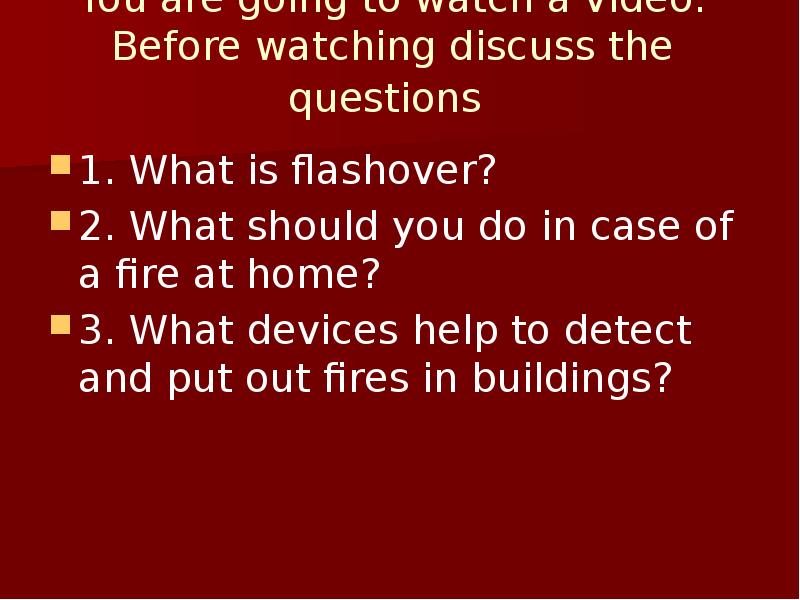 You are going to watch a video. Before watching discuss the You are going to watch a video. Before watching discuss the