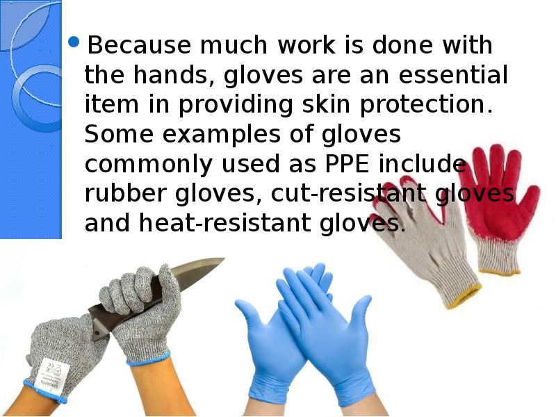 They are gloves