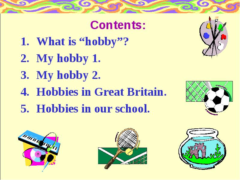 What hobbies do you have