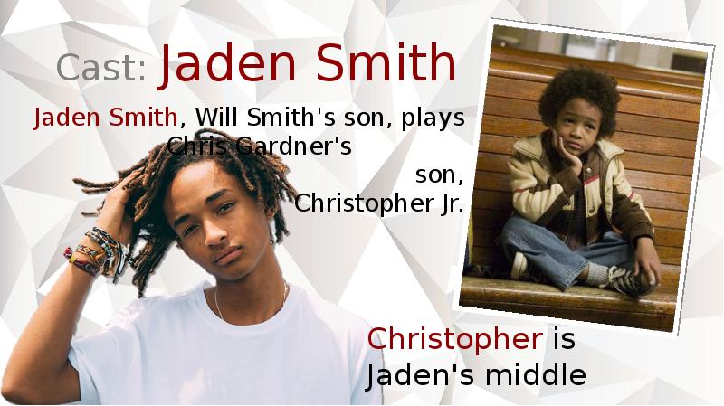 Cast: Jaden Smith