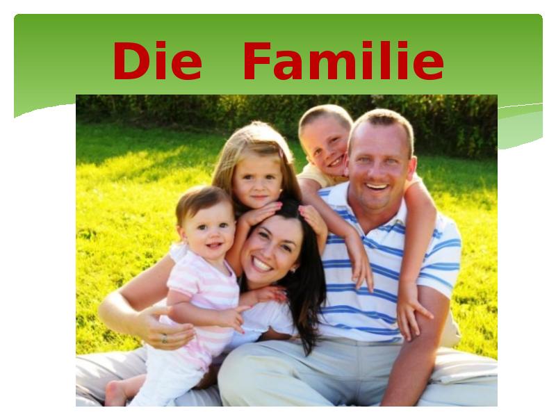 Die Familie