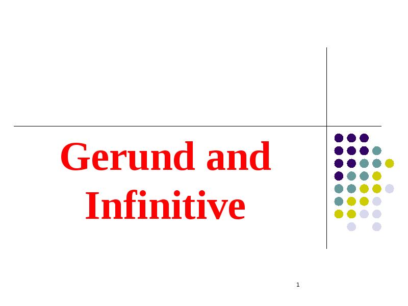 Gerund and Infinitive
