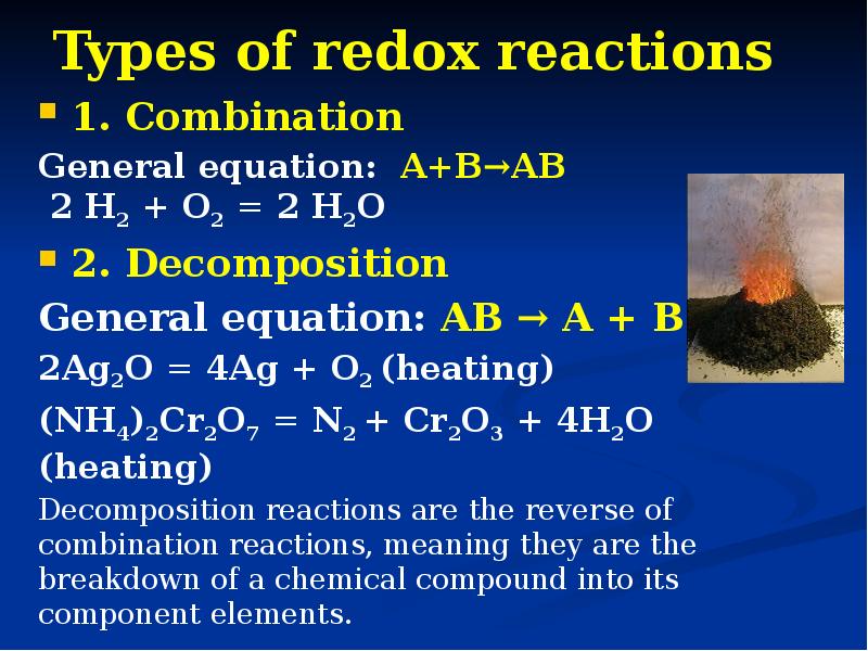 Types of redox reactions
1. Combination
General equation: A+B→AB 2 Types of redox reactions
1. Combination
General equation: A+B→AB 2