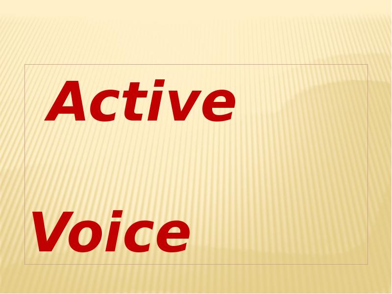 Актив в английском языке. Active Voice. Активе войсе. Актив английский. Актив Войс правила.
