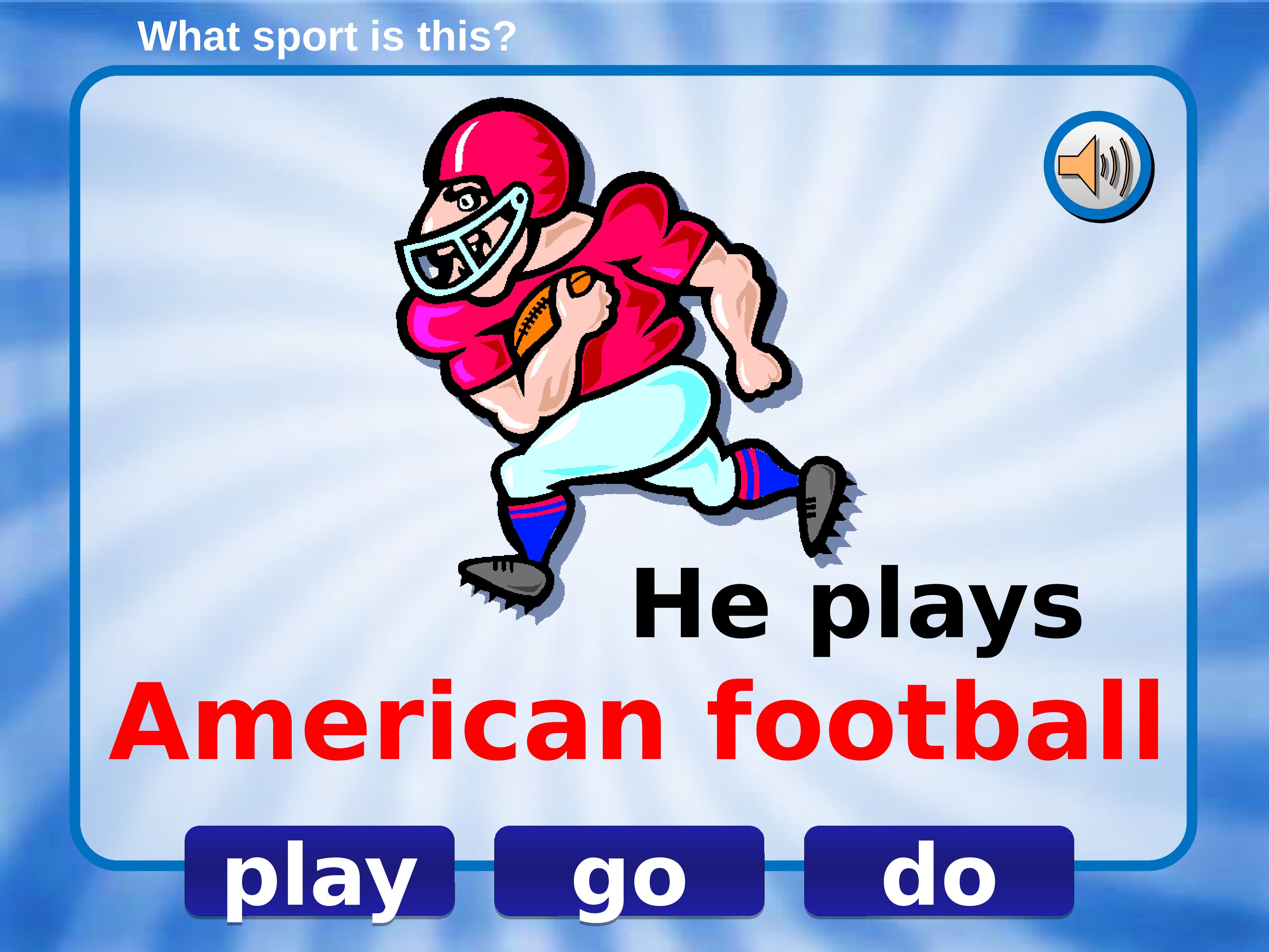 What sport do you play