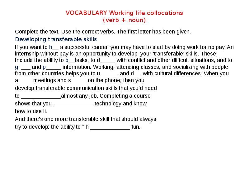 VOCABULARY Working life collocations (verb + noun) Complete the text. Use