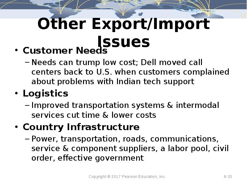 Other Export/Import Issues Customer Needs Needs can trump low cost; Dell