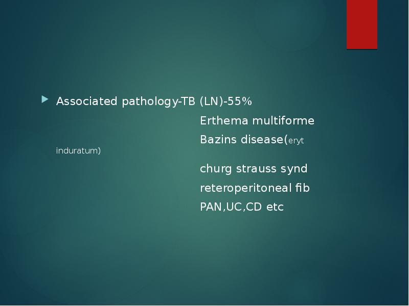 Associated pathology-TB (LN)-55%
Associated pathology-TB (LN)-55%
Associated pathology-TB (LN)-55%
Associated pathology-TB (LN)-55%