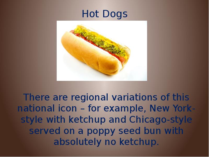 Хот дог перевод. Хот дог на английском. Стих про хот дог. American Traditional food презентация.