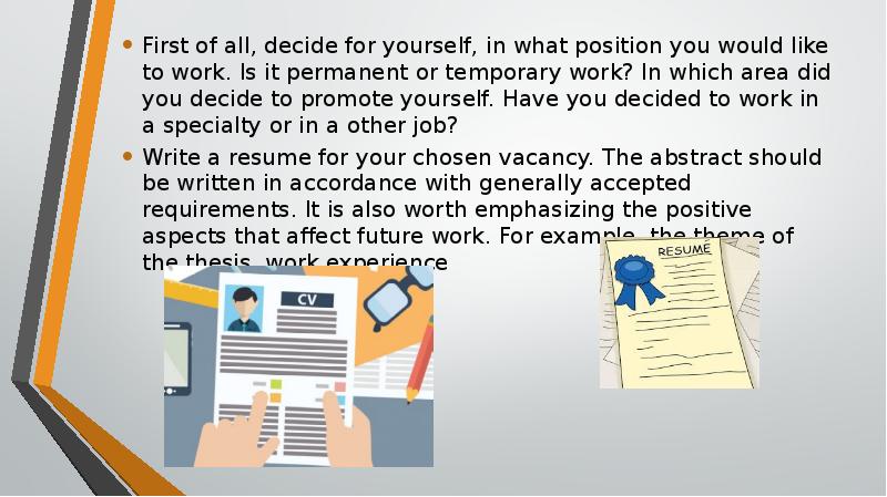 First of all, decide for yourself, in what position you would First of all, decide for yourself, in what position you would