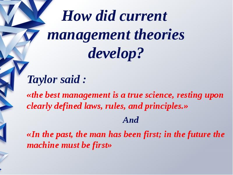 Clearly defined. Taylorism. Taylorism Management. Taylorism Theory. F.W. Taylor.