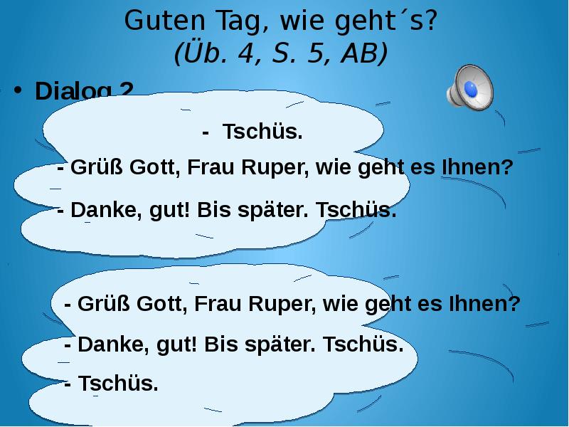 Wie geht s. Guten tag презентация. Диалог на немецком Hallo wie geht's. Guten tag перевод.