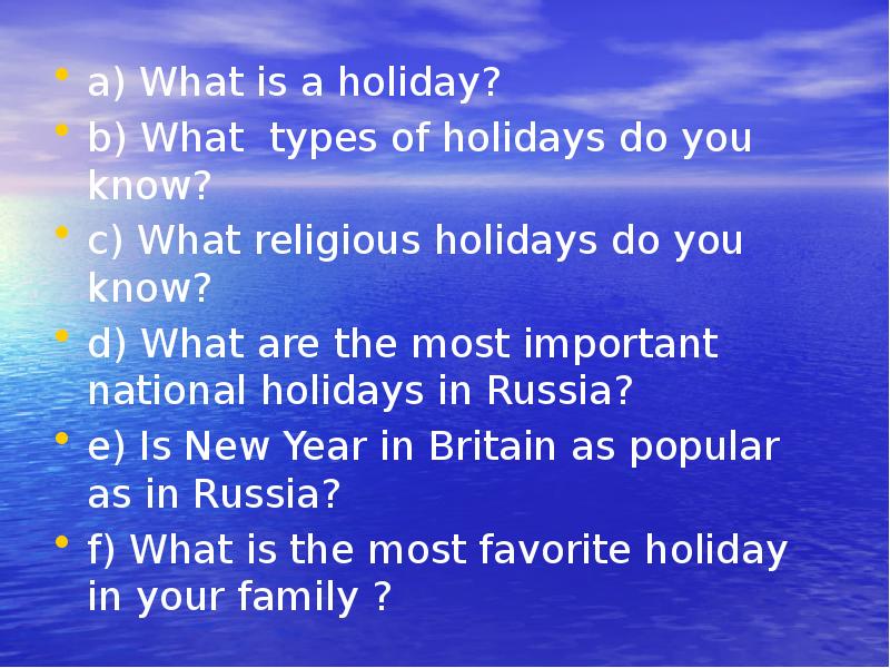 When do you have holidays