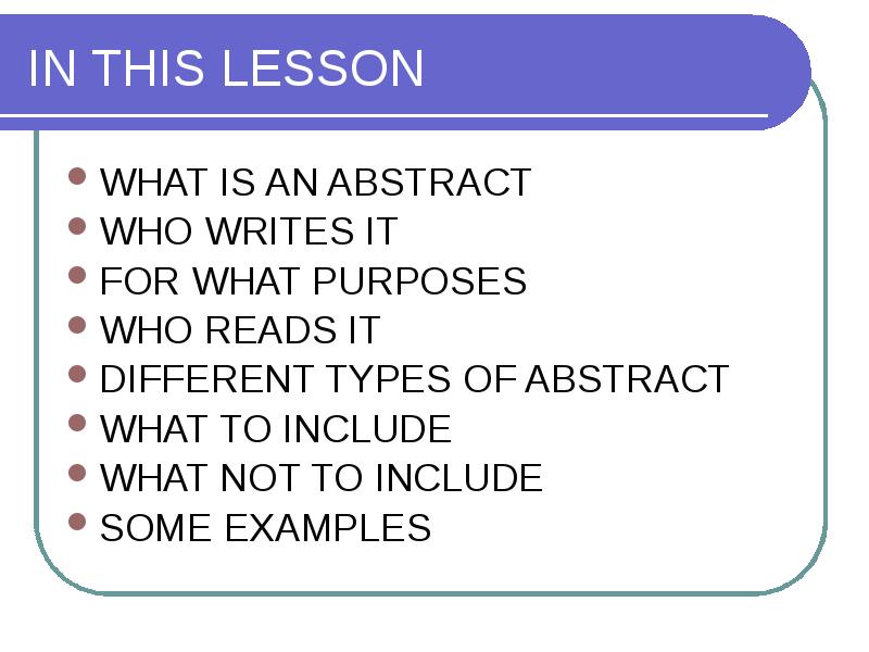 What lesson is next. What is abstract.