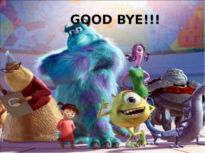 GOOD BYE!!!