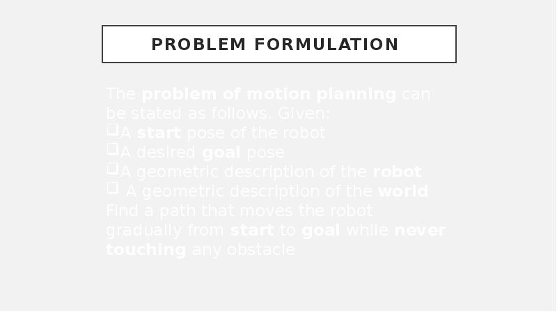 Problem Formulation Problem Formulation