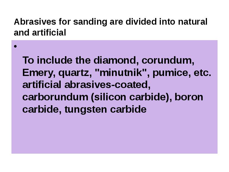 Abrasive materials. Classification, structure, properties and applications