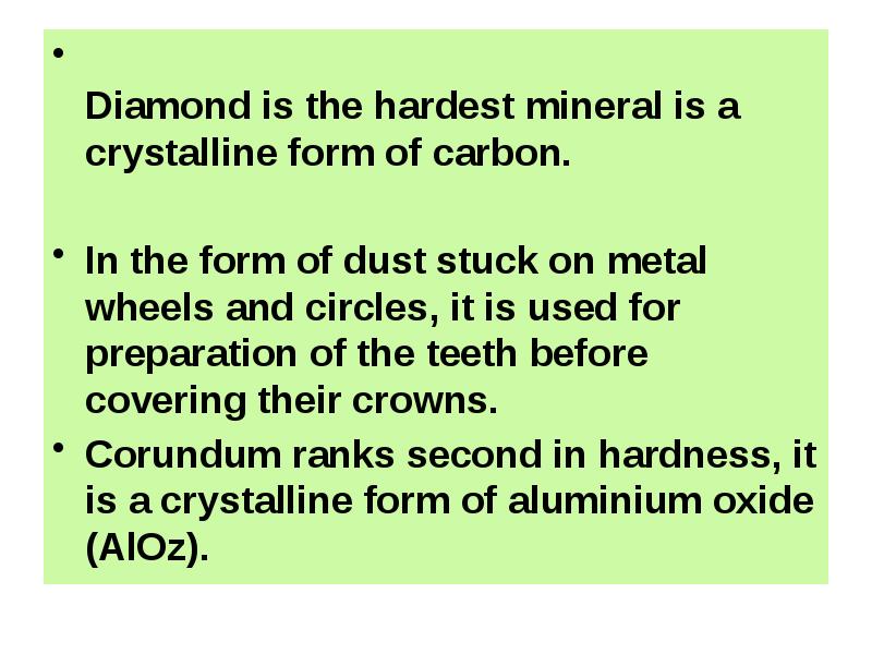 Diamond is the hardest mineral is a crystalline form of carbon.