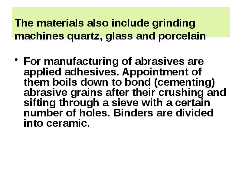 Abrasive materials. Classification, structure, properties and applications