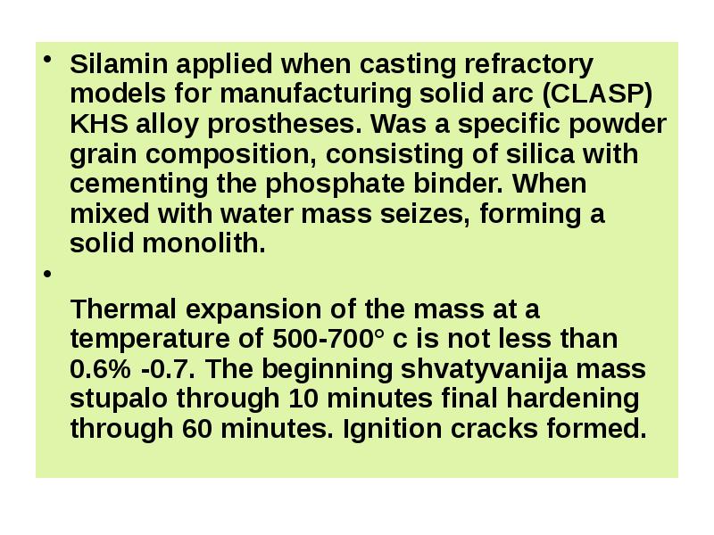 Silamin applied when casting refractory models for manufacturing solid arc (CLASP)